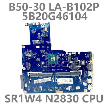 Mainboard Za Lenovo B50-30 E50-30 E40-30 ZIWB0/B1/E0 LA-B102P Prenosni računalnik z Matično ploščo 5B20G46104 Z SR1W4 N2830 CPU 100% Testirani OK Slike
